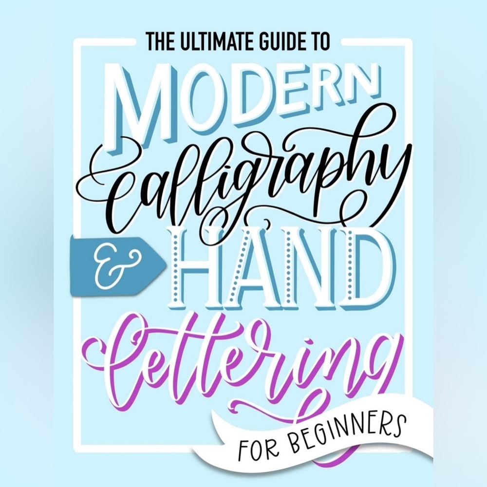 🩷🩵The Ultimate Guide To Modern Calligraphy & Hand Lettering For Beginners